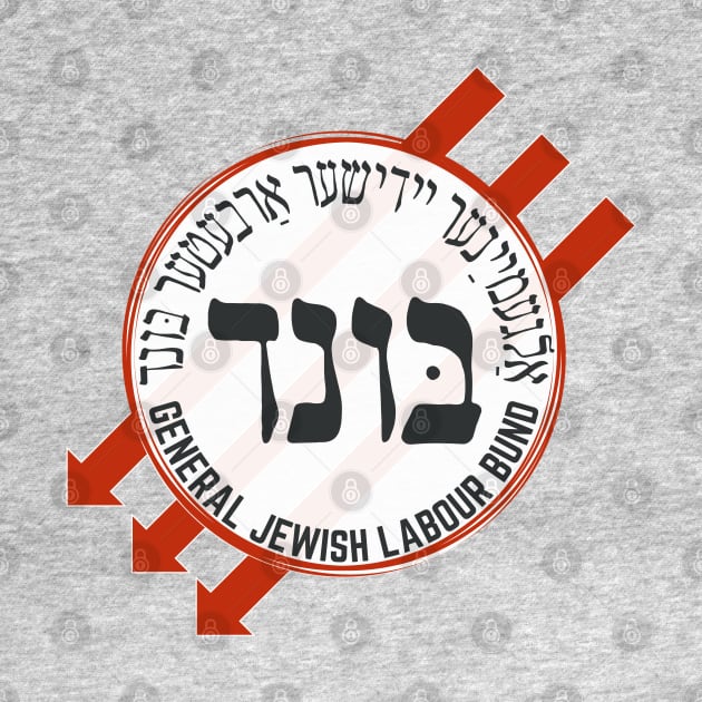 BUND - Jewish Socialist Labor Organization - Historical Anti-Fascist by JMM Designs